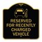 Signmission Reserved for Recently Charged Vehicle W/ Graphic, Black & Gold Alum Sign, 18" x 18", BG-1818-23178 A-DES-BG-1818-23178 - alternate 1